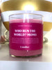 Moms Run The World Candle